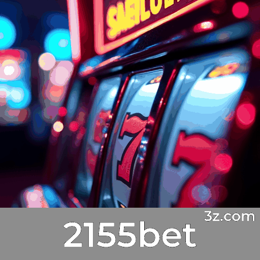 2155bet: Descubra As Recompensas Incríveis e Super Bônus